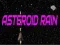 Žaidimas Asteroidų lietus internete