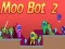 Žaidimas Moo Bot 2 internete