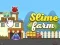 Žaidimas Slime Ūkis internete