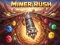 Žaidimas Miner Rush internete
