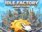 Žaidimas Idle Factory Žaidimas Tycoon internete