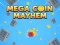 Žaidimas „Mega Coin Mayhem“. internete