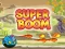 Žaidimas Super Boom internete