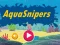 Žaidimas „Aqua“ snaiperiai internete Žaidimas „Aqua“ snaiperiai internete