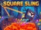 Žaidimas Square Sling internete