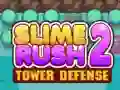Žaidimas Slime Rush: Bokšto Gynyba 2 internete Žaidimas Slime Rush: Bokšto Gynyba 2 internete