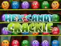 Žaidimas Hex Candy Crackle internete Žaidimas Hex Candy Crackle internete
