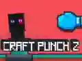 Žaidimas Craft Punch 2 internete Žaidimas Craft Punch 2 internete