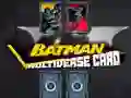 Žaidimas Batman Multiverso Kortelė internete Žaidimas Batman Multiverso Kortelė internete