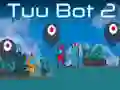Žaidimas Tuu Bot 2 internete Žaidimas Tuu Bot 2 internete