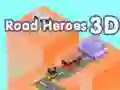 Žaidimas Kelio Herojai 3D internete Žaidimas Kelio Herojai 3D internete