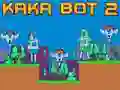 Žaidimas Kaka Bot 2 internete