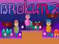 Žaidimas Brokun 2 internete Žaidimas Brokun 2 internete