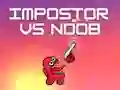 Žaidimas Impostorius vs Noob internete Žaidimas Impostorius vs Noob internete