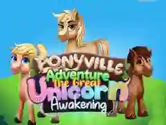 Žaidimas Ponyville Nuotykiai: Didysis Vienaragio Prabudimas internete