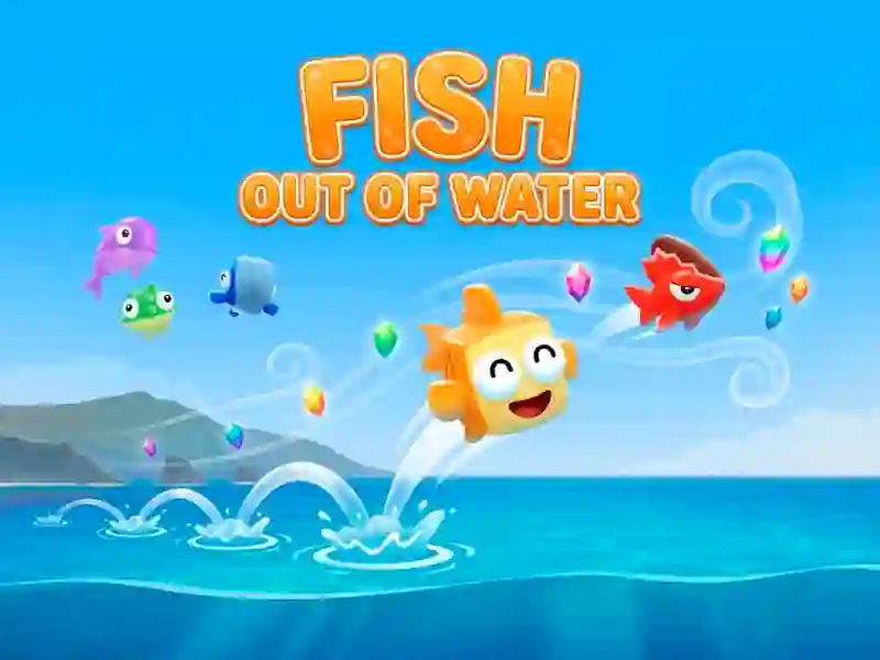 Žaidimas Fish Out of Water! internete