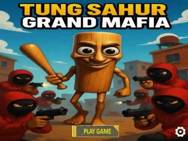 Žaidimas Tung Sahur Grand Mafia internete Žaidimas Tung Sahur Grand Mafia internete