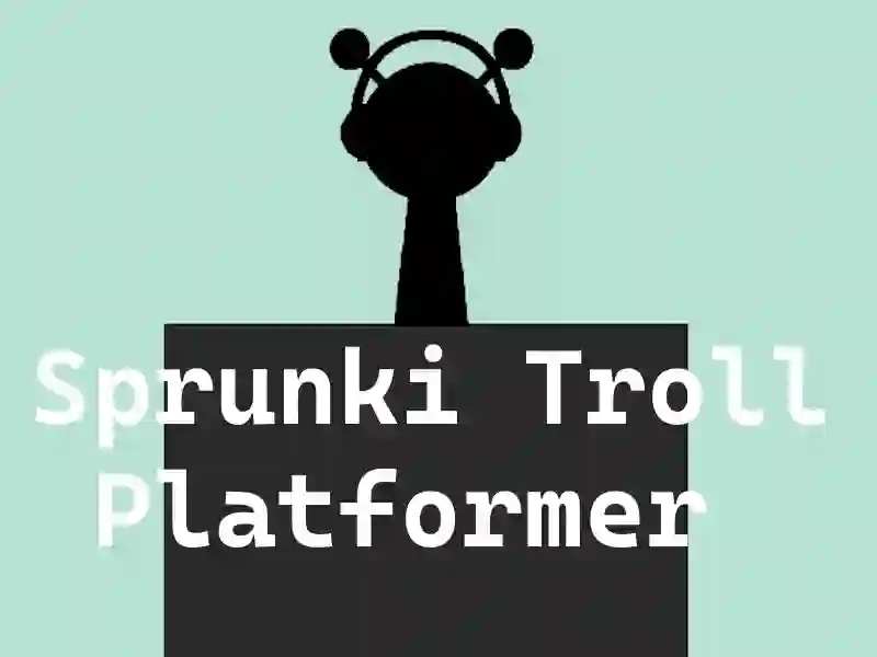 Žaidimas „Sprunki Troll Platformer“ internete