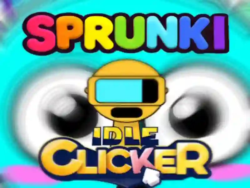 Žaidimas Sprunki Idle Clicker internete Žaidimas Sprunki Idle Clicker internete