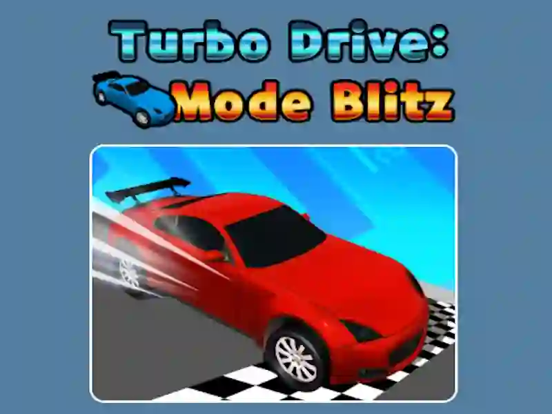Žaidimas „Turbo Drive Mode Blitz“ internete