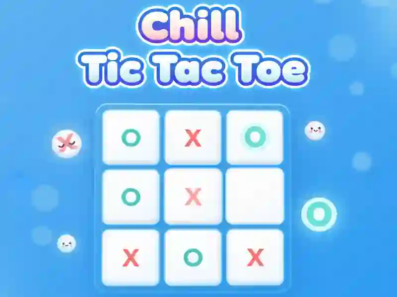 Žaidimas Chill Tic Tac Toe internete