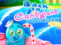 Žaidimas Atgal į Candyland: Saldžioji Upė internete