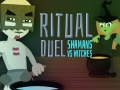 Žaidimas Ritualinis Dvikova: Šamanai vs Raganos internete