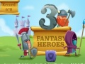 Žaidimas 3 Fantastiniai Herojai internete