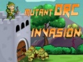 Žaidimas Mutančių orkų invazija internete