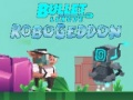Žaidimas Bullet League Robogeddon internete