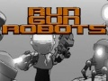 Žaidimas Bėk Šaudyti Robotai internete