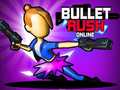 Žaidimas Bullet Rush Online internete