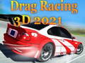 Žaidimas Drag Racing 3D 2021 internete