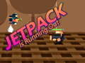 Žaidimas Jetpack baigiasi internete