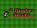 Žaidimas Futbolas per 2 minutes internete