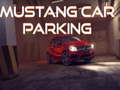 Žaidimas Mustang Automobilio Parkavimas internete