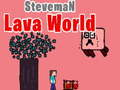 Žaidimas Stevemano Lavas Pasaulis internete