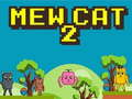Žaidimas Mew Katė 2 internete