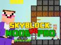 Žaidimas Noob vs Pro Skyblock internete