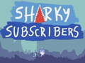 Žaidimas Sharky Prenumeratoriai internete