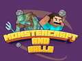 Žaidimas Monstercraft ir Kamuoliai internete