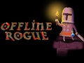 Žaidimas Offline Rogue internete