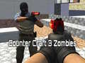 Žaidimas Counter Craft 3 Zombiai internete