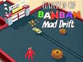 Žaidimas Garten of BanBan: Beprotiškas Drift internete