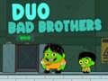 Žaidimas Duo Blogi Broliai internete