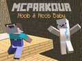 Žaidimas MCParkour Noob ir Noob Kūdikis internete