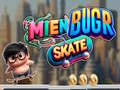 Žaidimas Mien Bugr Skate internete